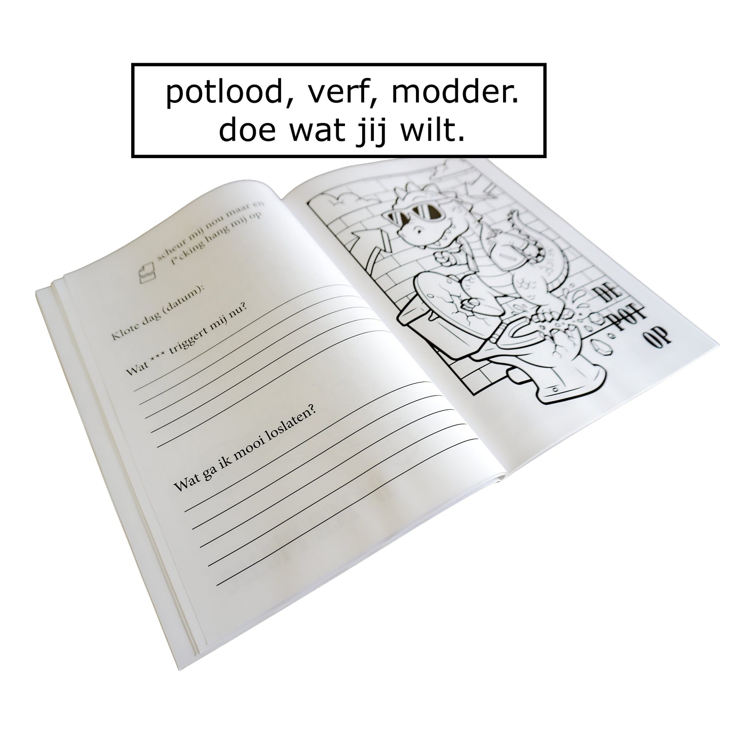 Pleur Op Ik Kleur ! Urban brutaal anti stress kleurboek voor volwassenen Als alles even k*t is - 21 rauwe kleurplaten + 42 vragen - f*ck it krasboek