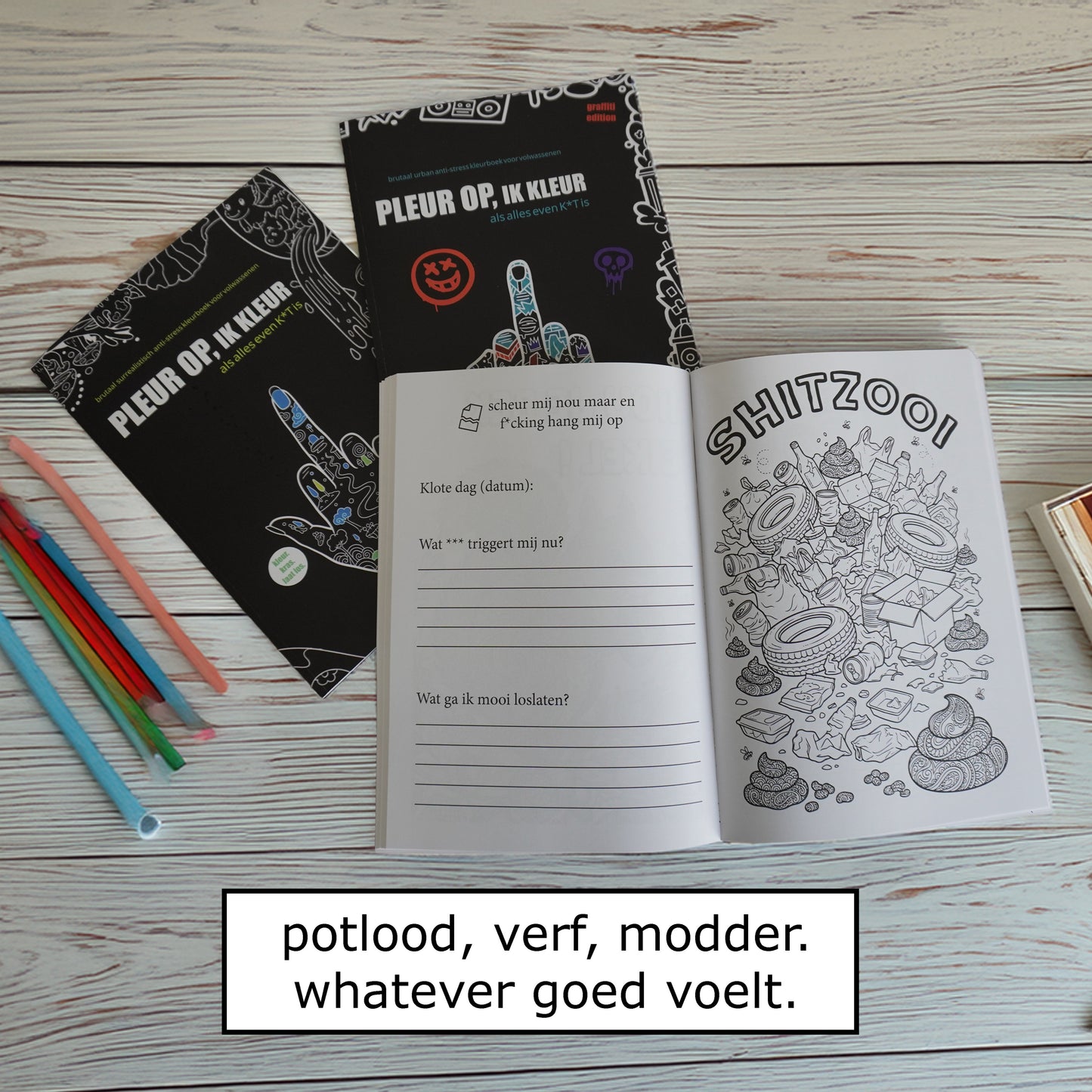 3 Set Pleur Op Ik Kleur ! Diverse brutale anti stress kleurboeken voor volwassenen Als alles even k*t is - 82 rauwe kleurplaten + 164 vragen - f*ck it krasboeken set Premium, Surrealistisch & Urban.
