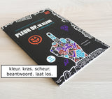 Pleur Op Ik Kleur ! Urban brutaal anti stress kleurboek voor volwassenen Als alles even k*t is - 21 rauwe kleurplaten + 42 vragen - f*ck it krasboek