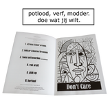 Pleur Op Ik Kleur ! Surrealistisch brutaal anti stress kleurboek voor volwassenen Als alles even k*t is - 21 rauwe kleurplaten + 42 vragen - f*ck it krasboek